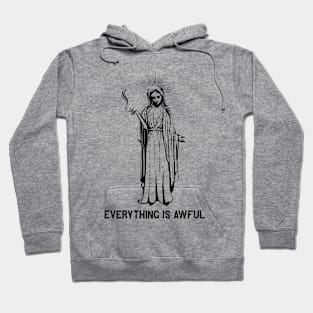 Everything is Awful Hoodie